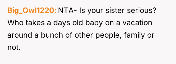 Big_Owl1220 NTA- Is your sister serious? Who takes a days...