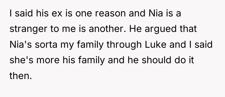 I said his ex is one reason and Nia is...