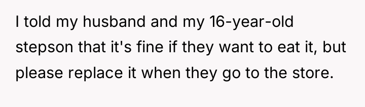 I told my husband and my 16-year-old stepson that it's...