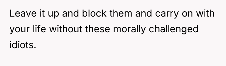 Leave it up and block them and carry on with...
