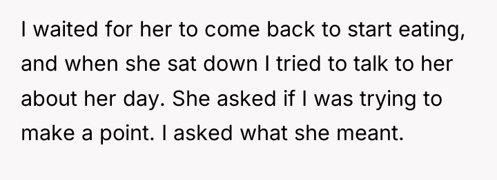 I waited for her to come back to start eating,...