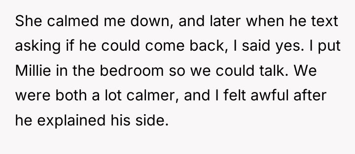 She calmed me down, and later when he text asking...