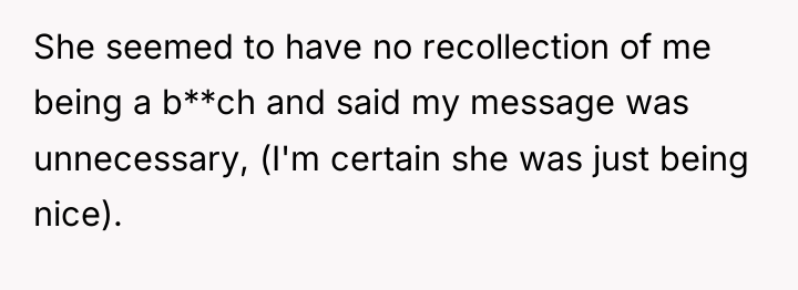 She seemed to have no recollection of me being a...