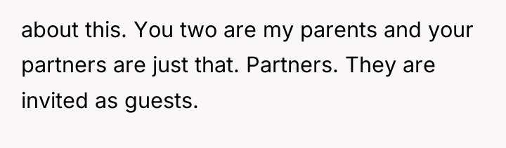 about this. You two are my parents and your partners...