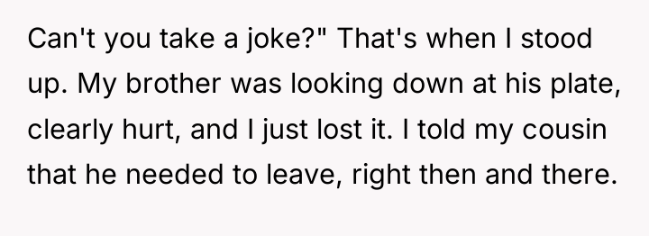 Can't you take a joke?" That's when I stood up....