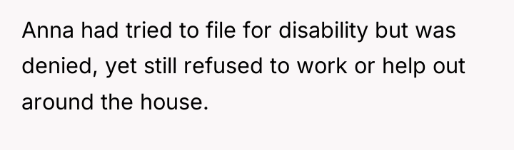 Anna had tried to file for disability but was denied,...