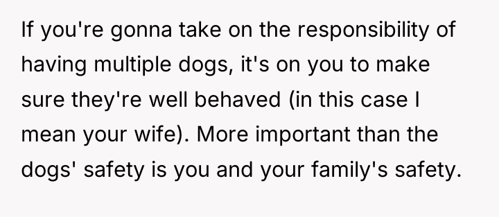 If you're gonna take on the responsibility of having multiple...