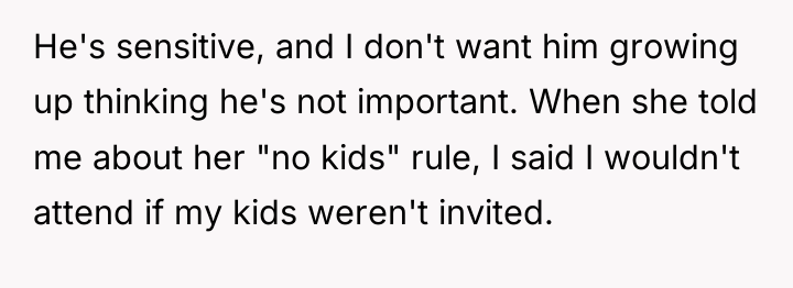 He's sensitive, and I don't want him growing up thinking...