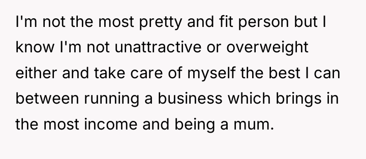 I'm not the most pretty and fit person but I...