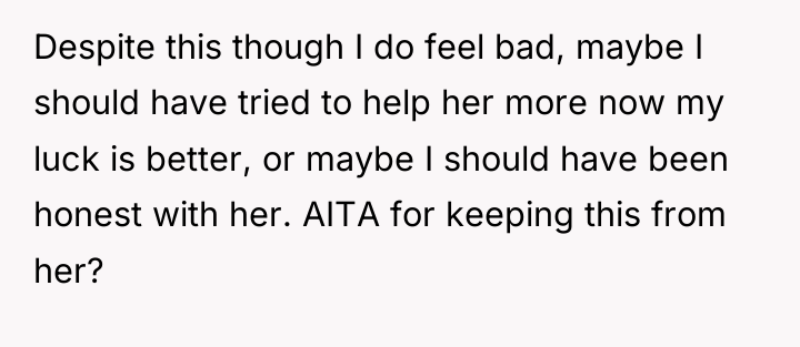 Despite this though I do feel bad, maybe I should...