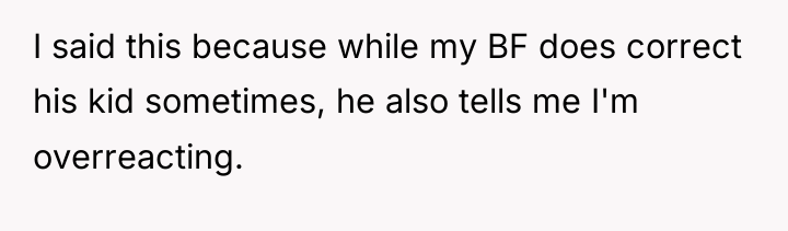 I said this because while my BF does correct his...