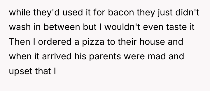 while they'd used it for bacon they just didn't wash...