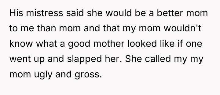 His mistress said she would be a better mom to...