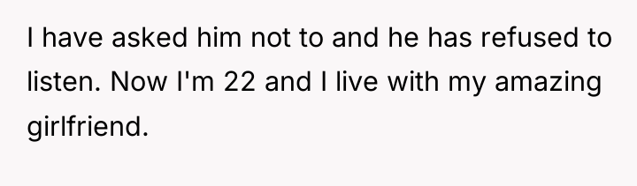 I have asked him not to and he has refused...