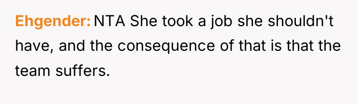 Ehgender NTA She took a job she shouldn't have, and...