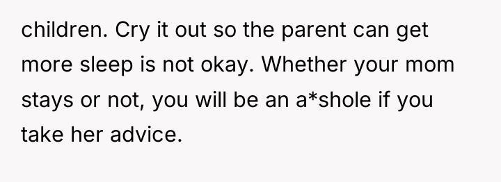 children. Cry it out so the parent can get more...
