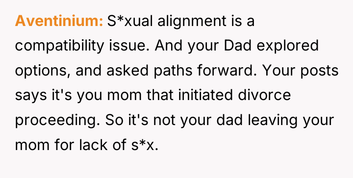 Aventinium S*xual alignment is a compatibility issue. And your Dad...