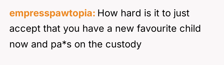 empresspawtopia How hard is it to just accept that you...