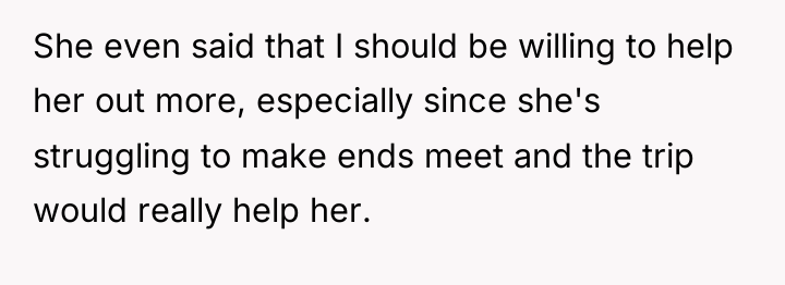 She even said that I should be willing to help...