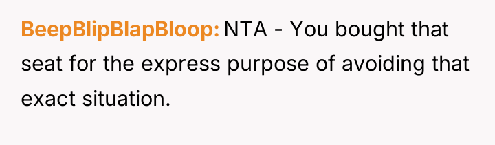 BeepBlipBlapBloop NTA - You bought that seat for the express...