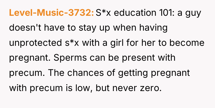 Level-Music-3732 S*x education 101: a guy doesn't have to stay...