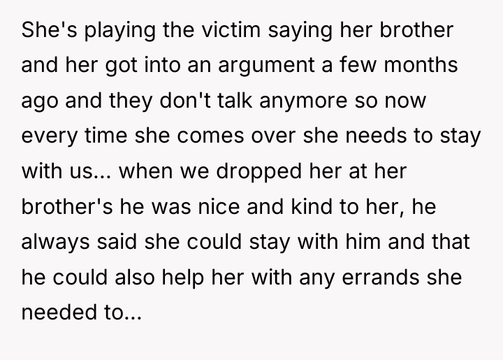 She's playing the victim saying her brother and her got...