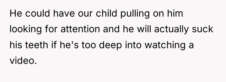 He could have our child pulling on him looking for...