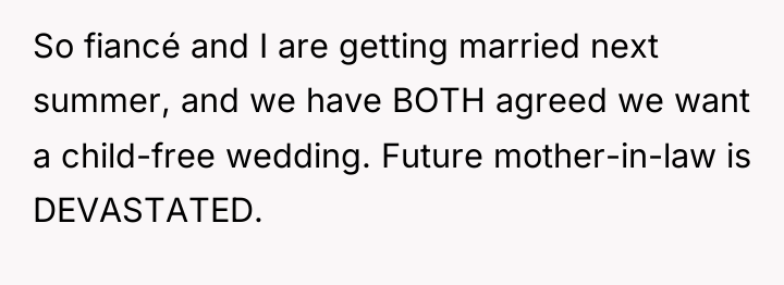 So fiancé and I are getting married next summer, and...