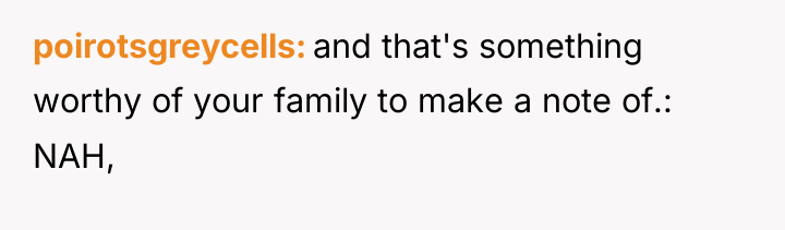 poirotsgreycells and that's something worthy of your family to make...