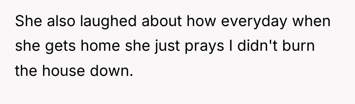 She also laughed about how everyday when she gets home...
