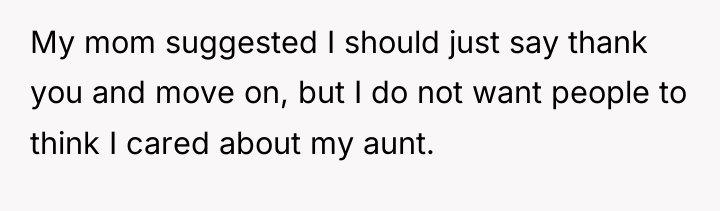My mom suggested I should just say thank you and...