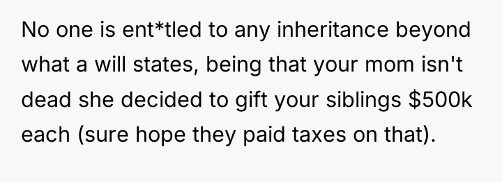 No one is ent*tled to any inheritance beyond what a...