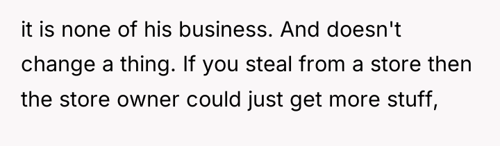 it is none of his business. And doesn't change a...