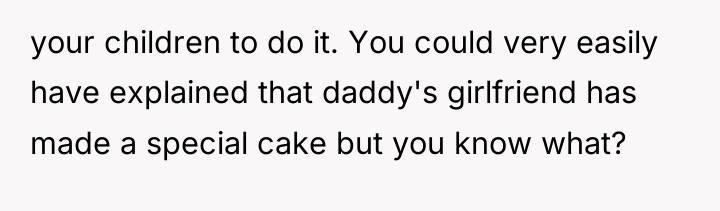 your children to do it. You could very easily have...