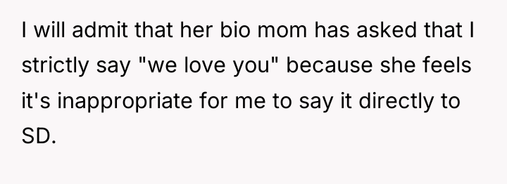 I will admit that her bio mom has asked that...