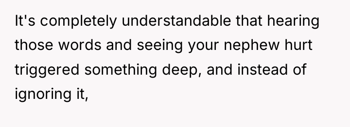It's completely understandable that hearing those words and seeing your...