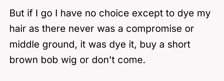 But if I go I have no choice except to...