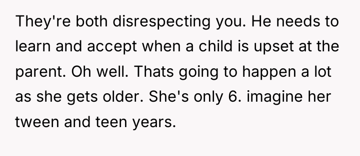 They're both disrespecting you. He needs to learn and accept...