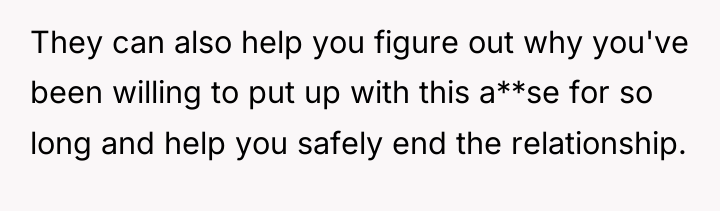 They can also help you figure out why you've been...