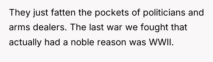 They just fatten the pockets of politicians and arms dealers....