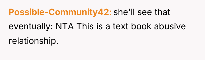 Possible-Community42 she'll see that eventually: NTA This is a text...