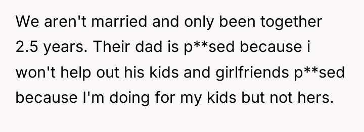 We aren't married and only been together 2.5 years. Their...