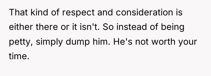 That kind of respect and consideration is either there or...