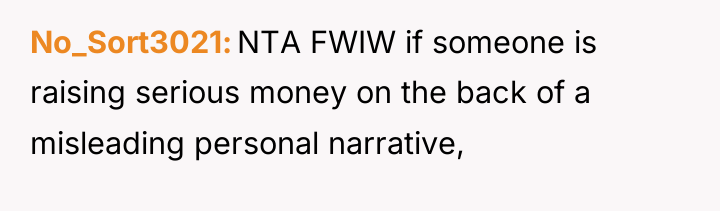 No_Sort3021 NTA FWIW if someone is raising serious money on...