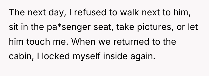 The next day, I refused to walk next to him,...