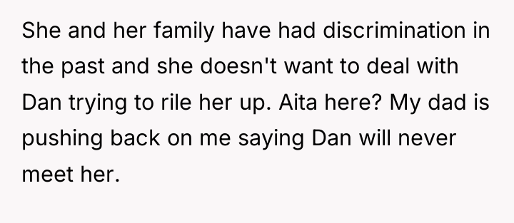 She and her family have had discrimination in the past...