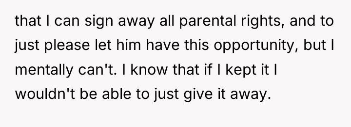 that I can sign away all parental rights, and to...