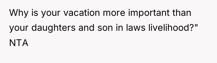 Why is your vacation more important than your daughters and...