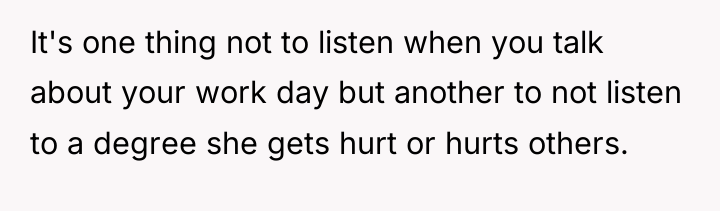 It's one thing not to listen when you talk about...
