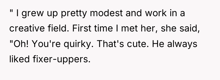 " I grew up pretty modest and work in a...